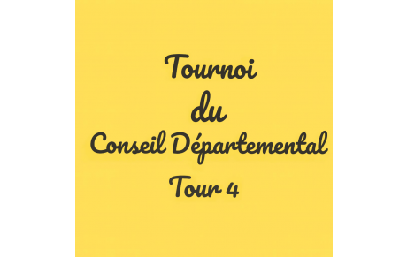 Tournoi du Conseil Départemental Tour 4
